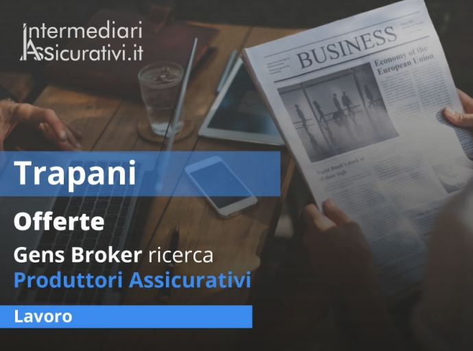 Trapani, Gens Broker ricerca Produttori Assicurativi